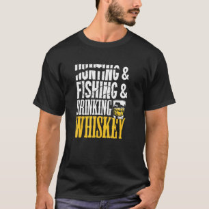 Camiseta Caça a um caçador de pesca e bebedor de uísque