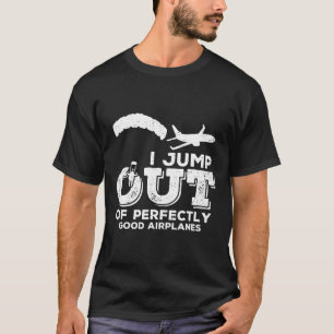 Camiseta Caça ao Céu - Eu Pulo de Aviões Perfeitamente Bons