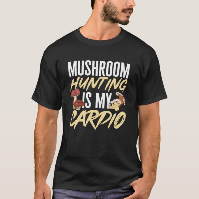 Camiseta Caça Ao Cogumelo É Minha Foragina Cardio Morel Hun (Frente)