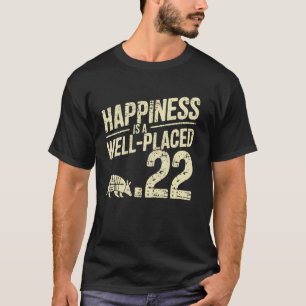 Camiseta Caça ao Tatu com .22 Bem-Colocado Caçador de Tatu