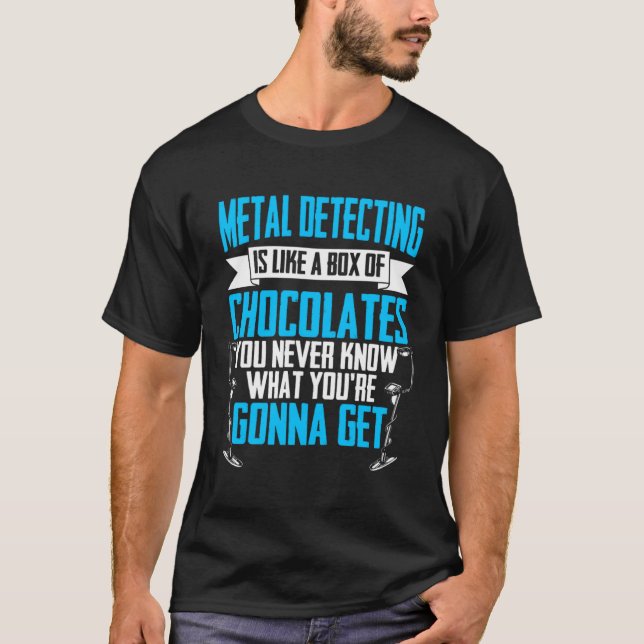 Camiseta Caça ao Tesouro É Como Detector de Caixa Detector  (Frente)