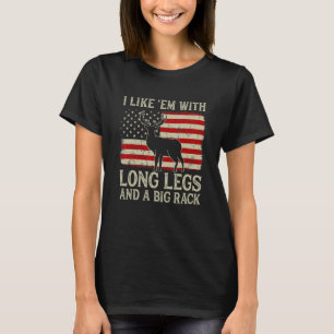 Camiseta Caça De Veado Eu Gosto Deles Com Pernas Longas E U