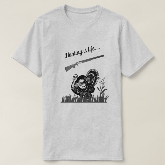 Camiseta Caça é a vida Woods Turquia e Shotgun (Frente do Design)