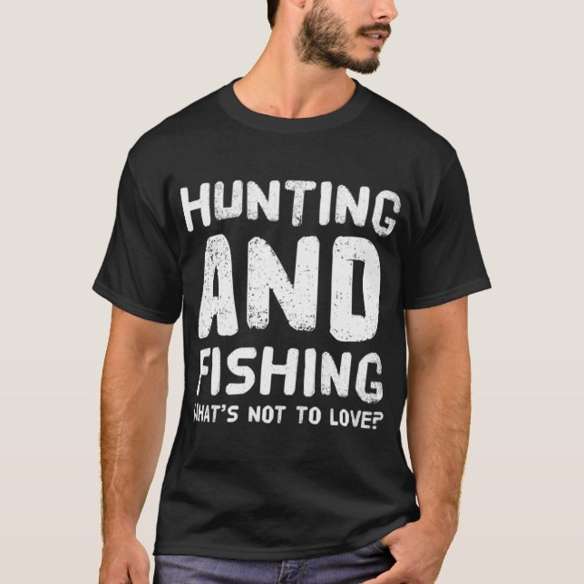 Camiseta Caça e Pesca O Que Não Amar (Frente)