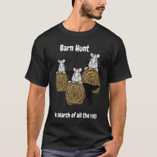 Camiseta Caça engraçada no celeiro em busca de ratos com R 