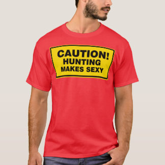 Camiseta Caça faz caçador sexy Caça com Licença Antler