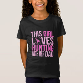 Camiseta Caça Menina Adora Caça Com Seu Pai