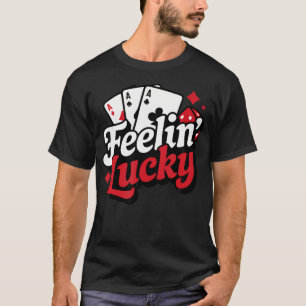 Camiseta Caça-Níqueis Feelin Lucky Blackjack Pôquer Jogos d