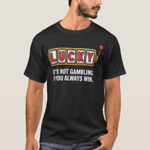 Camiseta Caça-Níquel Cassino Sortudo Jogo Apostador Las Veg