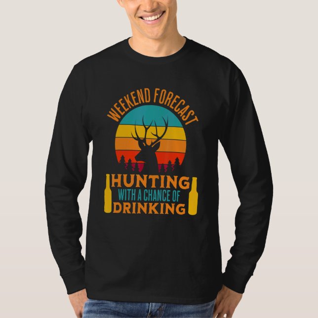 Camiseta Caça Prevista No Fim De Semana Com Possibilidade D (Frente)