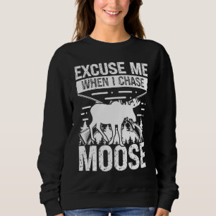 Camiseta Caçador de Alces Desculpe-me quando eu persigo Caç
