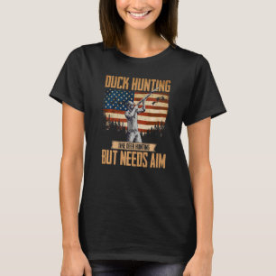 Camiseta Caçador de Patos Americano Caça a Patos Precisa de