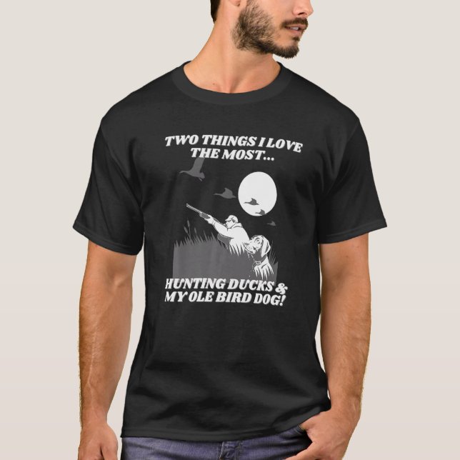 Camiseta Caçador de Patos-de-Ole Cão Caça-Pássaro (Frente)
