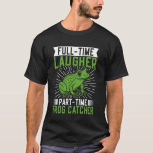 Camiseta Caçador de Rãs Risada em Tempo Integral Rã