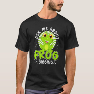 Camiseta Caçador de Rãs Trocadilho Pergunte-me Sobre Caçado