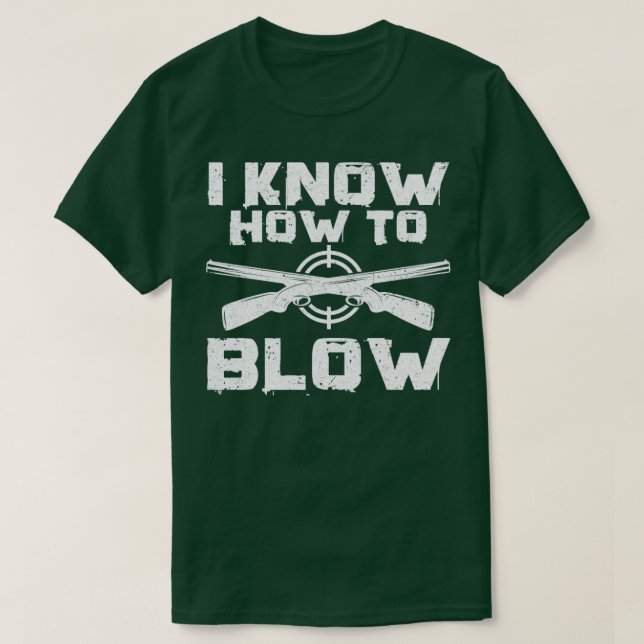 Camiseta Caçador Engraçado Eu Sei Soprar (Frente do Design)