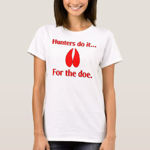 Camiseta Caçadores fazem isso... pela corça.