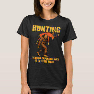 Camiseta Caçando a Maneira Mais Cara de Obter Carne Pé Gran