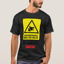 Camiseta Cachorro Agressivo no Trabalho - Mas Aceita Gulose
