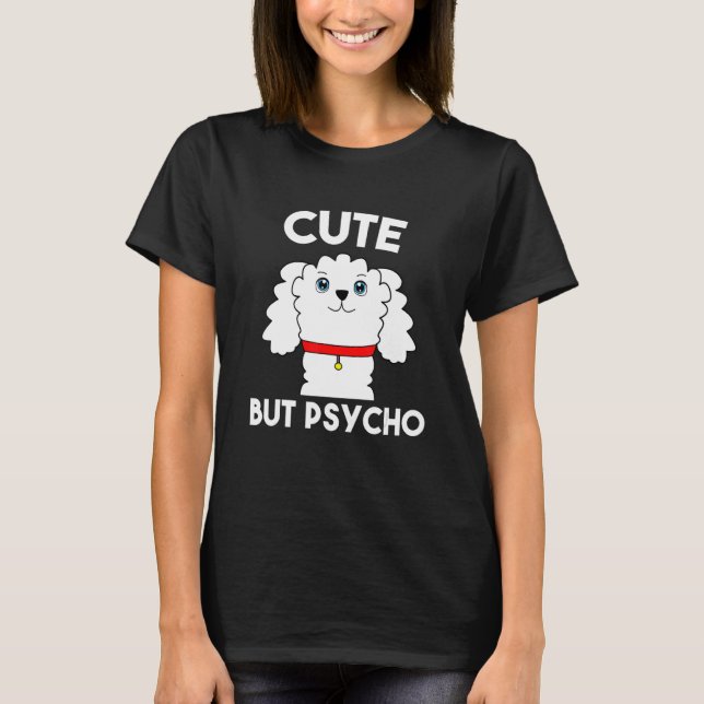 Camiseta Cachorro Bonito, Mas Psicopata Engraçado (Frente)