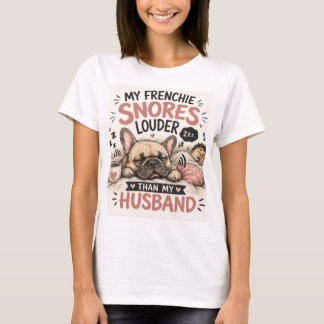 Camiseta Cachorro Bulldog Francês Ressona Mais Alto Que Meu