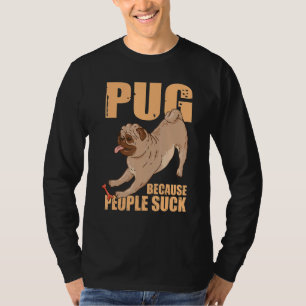 Camiseta Cachorro Cachorro Cachorro Engraçado Pug Porque Pe