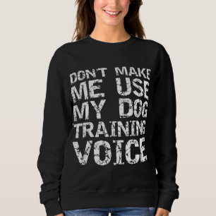 Camiseta Cachorro Cachorro Citação Não me faça usar meu tre