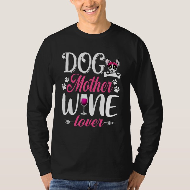 Camiseta Cachorro Cachorro Mãe Vinho Chihuahua Dia de as mã (Frente)