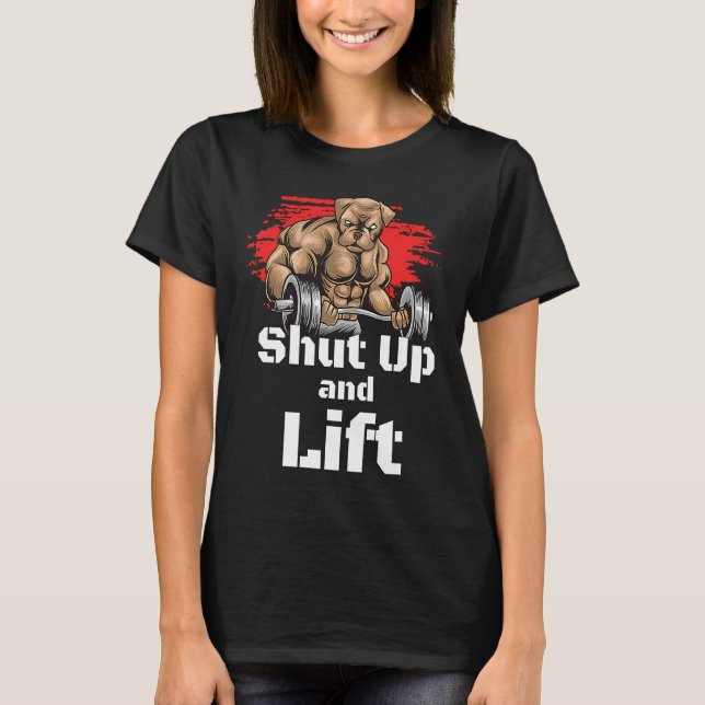 Camiseta Cachorro Cale-se e Levante o Poder do Gym (Frente)