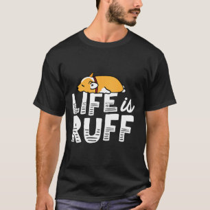 Camiseta Cachorro Corgi  A Vida É Difícil Cansado Preguiços