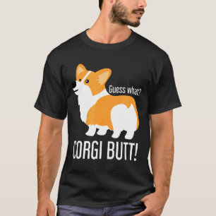Camiseta Cachorro Corgi Adivinhe O Que Corgi Bunda