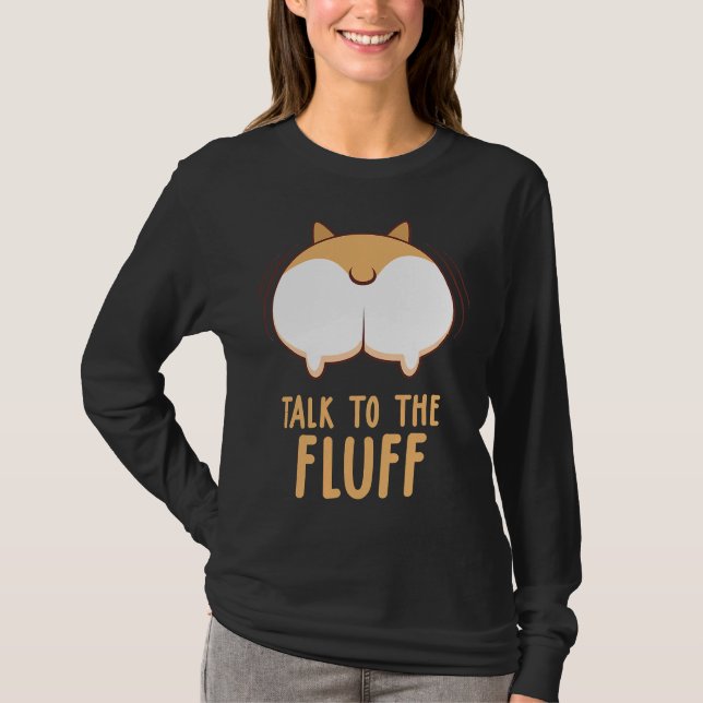 Camiseta Cachorro Corgi Fala Com O Fluff (Frente)