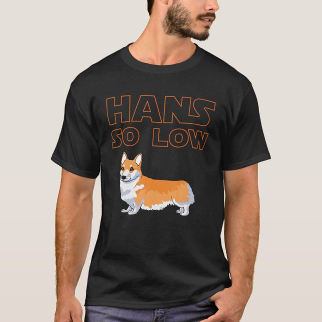 Camiseta Cachorro Corgi - HANS TÃO BAIXO (Frente)