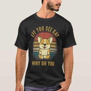 Camiseta Cachorro Corgi Vintage Yoga Eff Você Vê Kay Por Qu