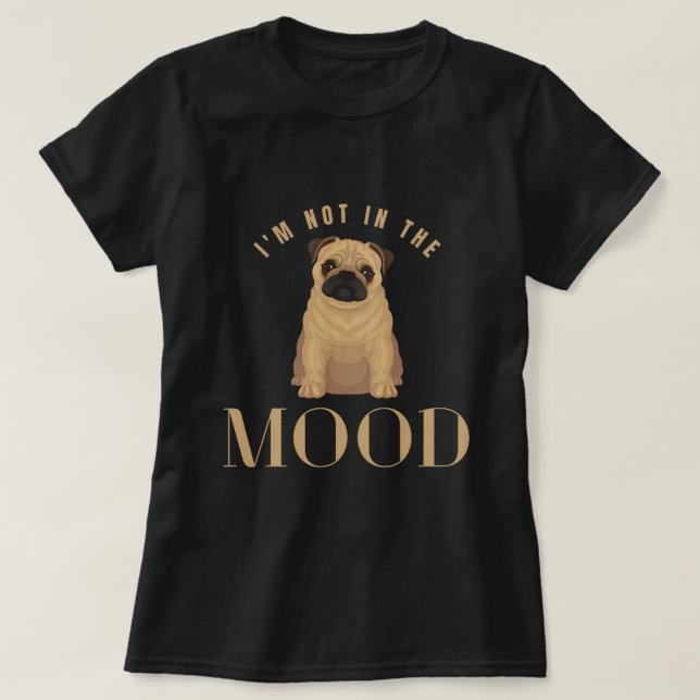 Camiseta Cachorro Cute Não Estou No Humor (Frente do Design)