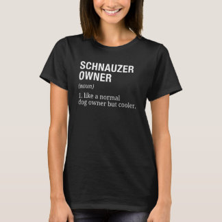 Camiseta Cachorro de Definição do Proprietário do Schnauzer