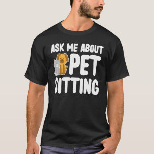 Camiseta Cachorro de Pet Sitting e Gato Me Pedem Para Acari