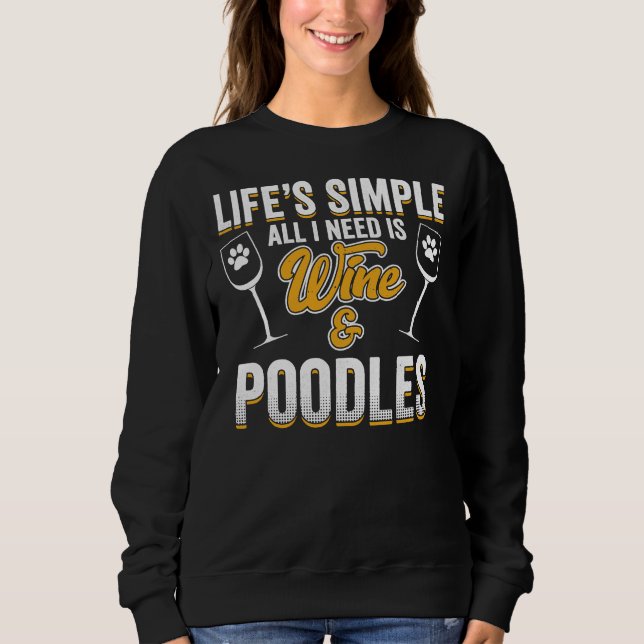 Camiseta Cachorro De Poodle Lifes Simples Tudo Que Preciso  (Frente)
