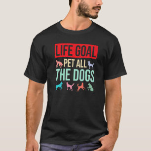 Camiseta Cachorro Dizendo Que O Objetivo Da Vida Dos Cachor