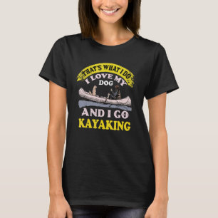Camiseta Cachorro E Kayaking Kayak Viagem Para Kayaker E Ca