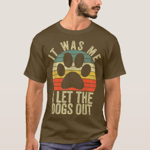 Camiseta Cachorro Engraçado, Fui Eu Que Deixei Os Cachorros