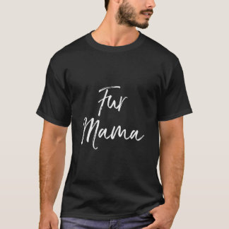 Camiseta Cachorro Engraçado Mãe Cita Dono De Cachorro Prese