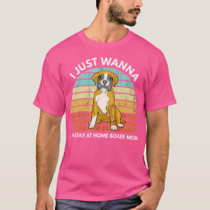 Camiseta Cachorro Engraçado Mãe Eu Só Quero Ficar Em Casa B
