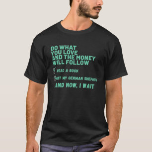 Camiseta Cachorro Faça O Que Você Ama Leia Livro Acaricie M