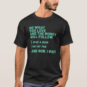 Camiseta Cachorro Faça O Que Você Ama Ler Livro Acaricie Me