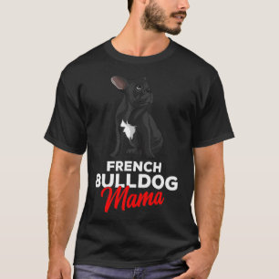 Camiseta Cachorro Francês Mama Cute Frenchie Cachorro Mãe