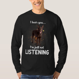 Camiseta Cachorro Kelpie Australiano Eu Ouço Você Não Ouvir