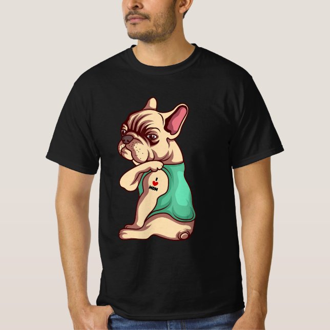 Camiseta Cachorro | Legal Buldogue Francês Eu Amo A Mãe Tat (Frente)