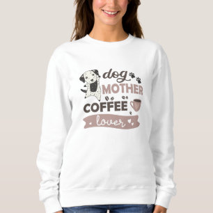 Camiseta Cachorro-Mãe Café Lover Cachorro Dalmático Cachorr