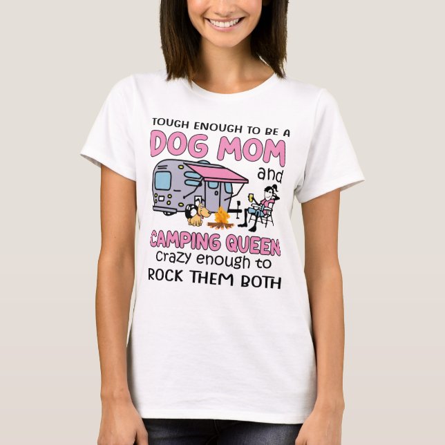 Camiseta Cachorro, mãe e rainha acampada. (Frente)
